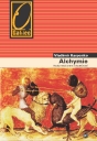 Alchymie - nauka mezi snem a skutečnost&iacute; (mal&yacute; n&aacute;hled)